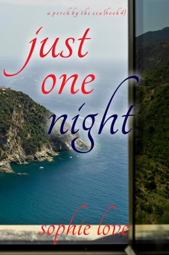 Just One Night (A Porch by the Sea—Book Four)