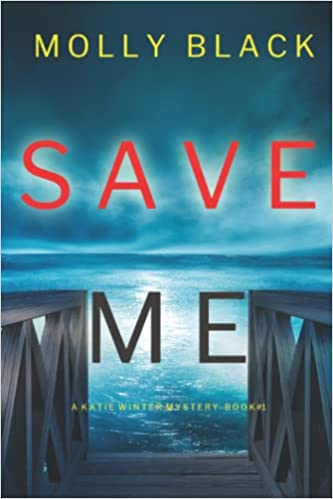 Save Me (A Katie Winter FBI Suspense Thriller—Book 1)