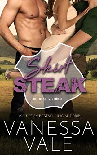 Skirt Steak: Deutsche Übersetzung (Die besten Stücke, Band 5)