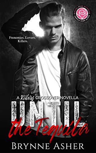 Until the Tequila: A Killers Series Crossover Novella (The Killers, Band 7)