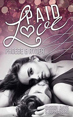 PAID LOVE - Phoebe & Ryder (Loving YOU, Band 2)
