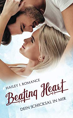 Beating Heart: Dein Schicksal in mir