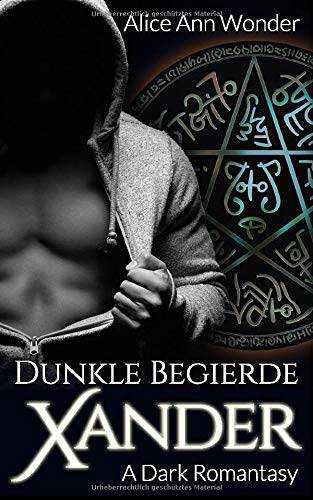 XANDER - DUNKLE BEGIERDE: A Dark Romantasy