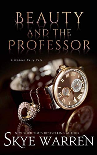 Beauty and the Professor (A Modern Fairy Tale Duet, Band 1)