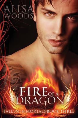 Fire of a Dragon (Fallen Immortals, Band 3)