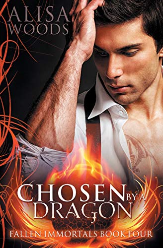 Chosen by a Dragon (Fallen Immortals, Band 4)