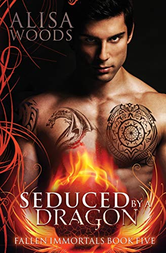 Seduced by a Dragon (Fallen Immortals, Band 5)