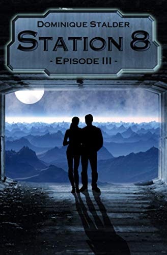 Station 8 - Episode 3
