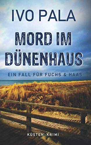 Ein Fall für Fuchs & Haas: Mord im Dünenhaus - Krimi