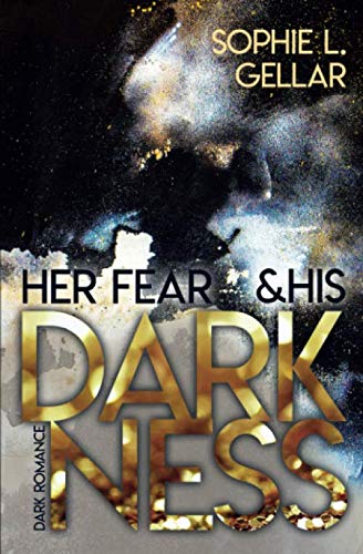 Her fear & his darkness