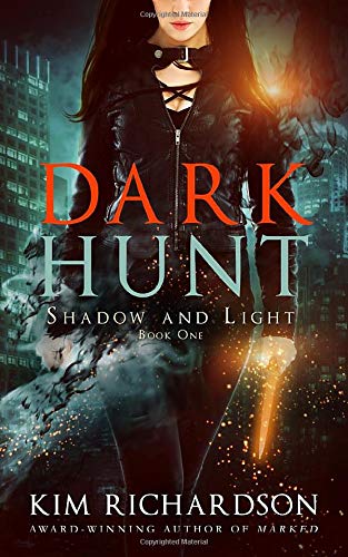 Dark Hunt (Shadow and Light, Band 1)
