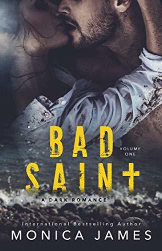 Bad Saint: All The Pretty Things Trilogy Volume 1