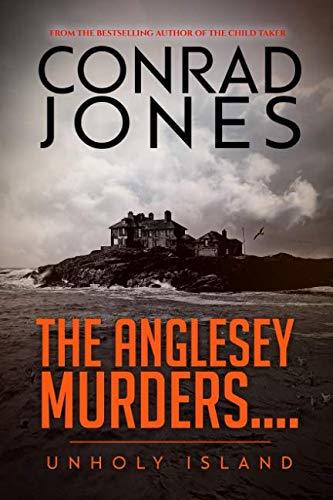 The Anglesey Murders: Unholy Island