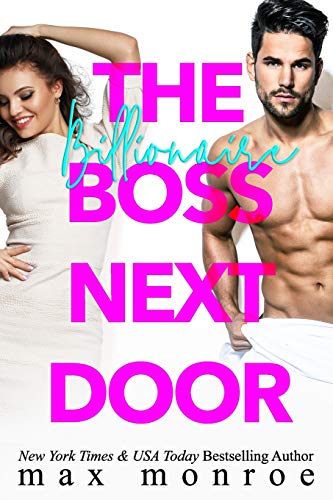 The Billionaire Boss Next Door (Billionaire Collection, Band 1)