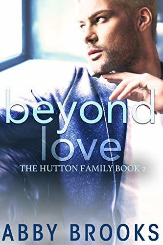 Beyond Love (The Hutton Family, Band 2)