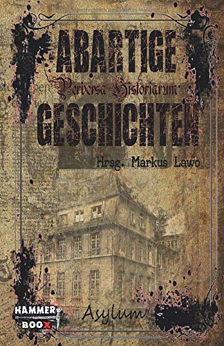Abartige Geschichten: Asylum