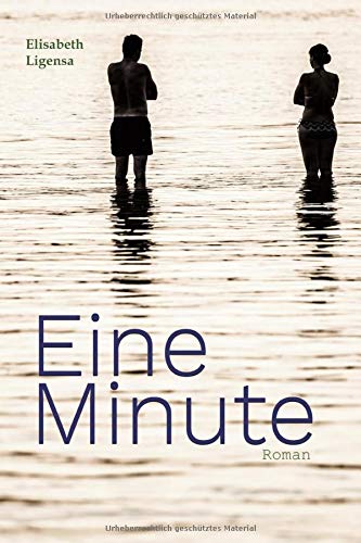 Eine Minute: Roman