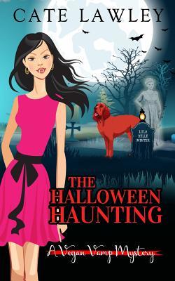 The Halloween Haunting (Vegan Vamp Mysteries, Band 5)
