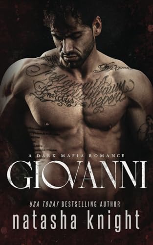 Giovanni: a Dark Mafia Romance (Benedetti Brothers, Band 5)