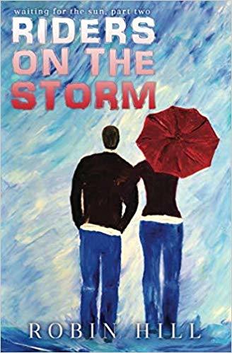 Riders on the Storm: Waiting for the Sun, Part Two
