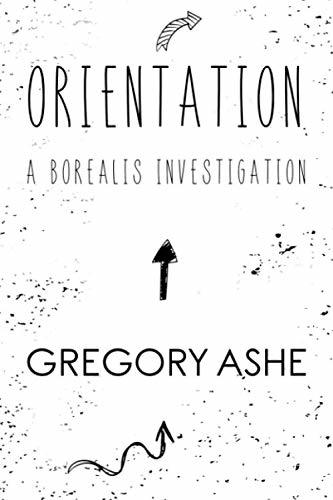Orientation (Borealis Investigations, Band 1)