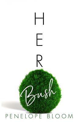 Her Bush (Objects of Attraction, Band 6)