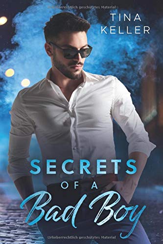 Secrets of a Bad Boy (Rockstar Romance - Einzelbände)