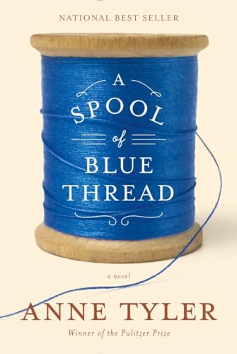 A Spool of Blue Thread: A novel: A novel. Nominiert: Baileys Women's Prize 2015
