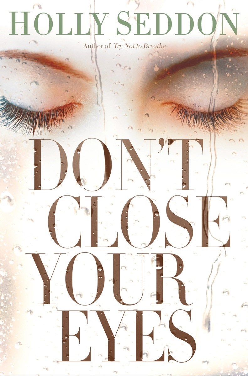Don't Close Your Eyes: A Novel