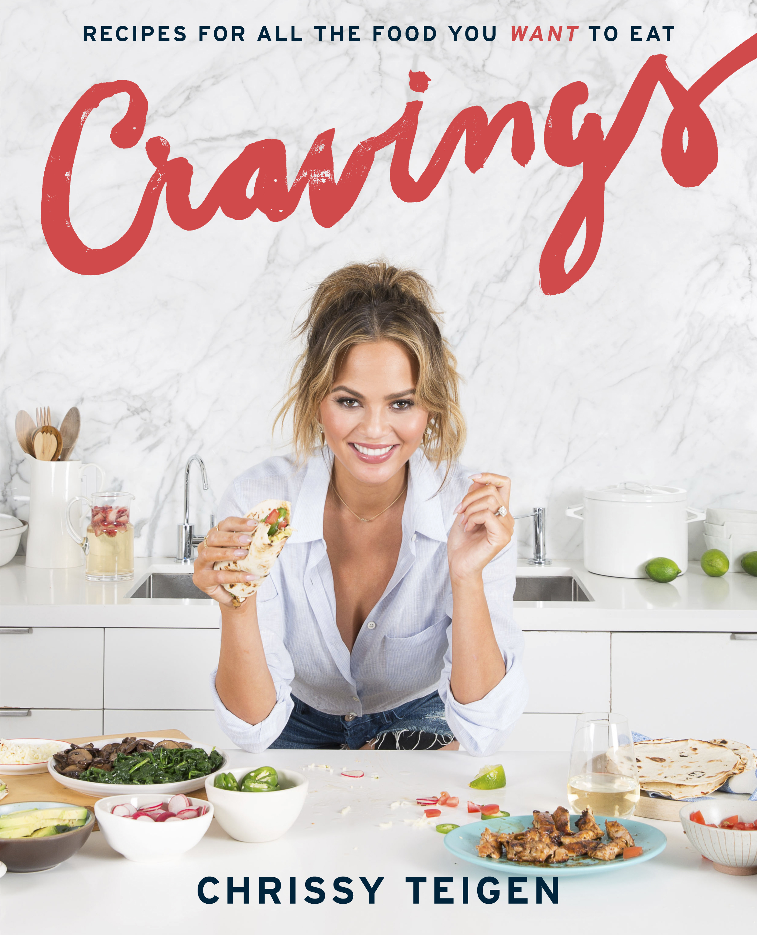 Cravings: Recipes for All the Food You Want to Eat: A Cookbook