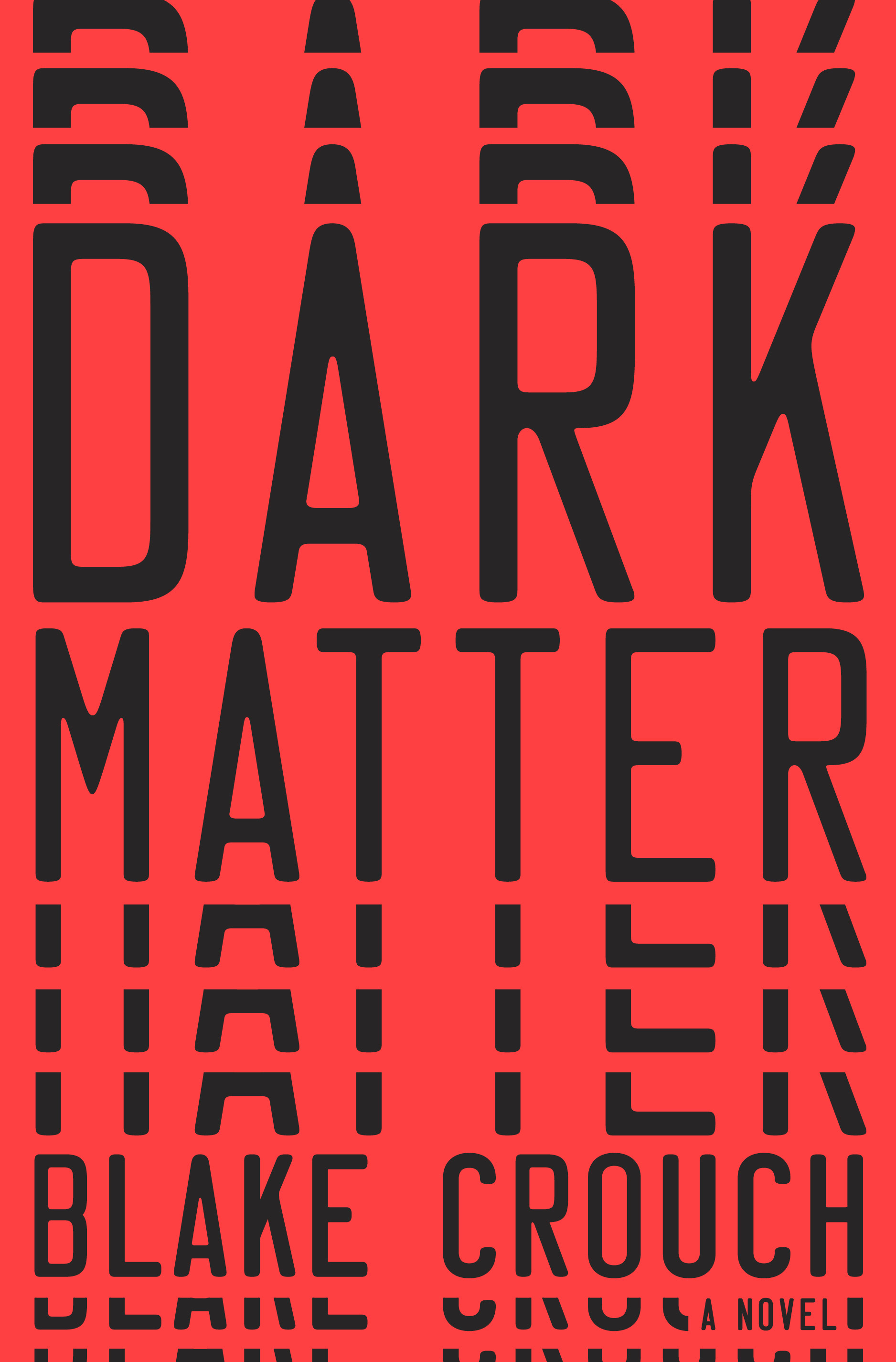 Dark Matter: A Novel