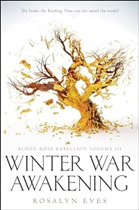 Winter War Awakening (Blood Rose Rebellion, Book 3)