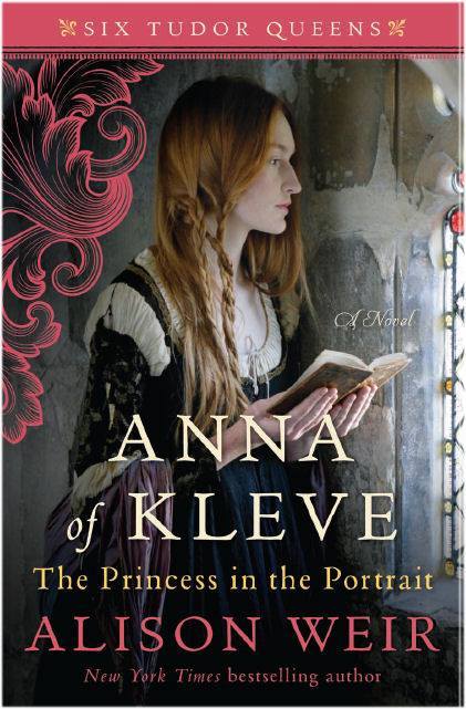 Anna of Kleve, The Princess in the Portrait: A Novel (Six Tudor Queens)