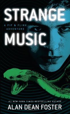 Strange Music: A Pip and Flinx Adventure (Adventures of Pip & Flinx, Band 15)