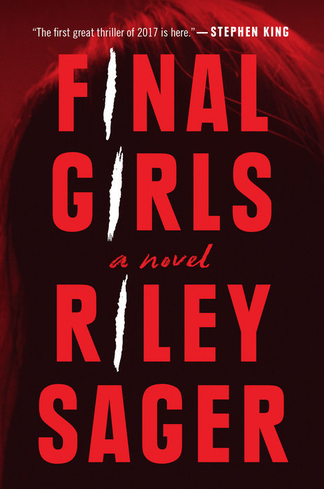 Final Girls: A Novel