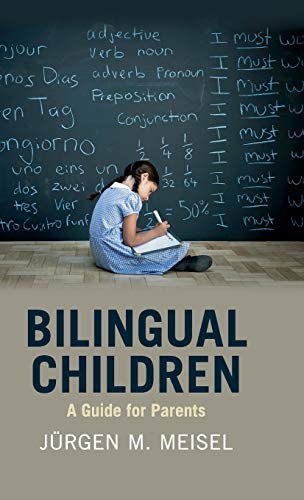 Bilingual Children: A Parents' Guide