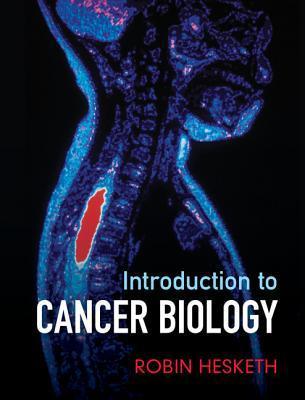 Introduction to Cancer Biology: A Concise Journey from Epidemiology Through Cell and Molecular Biology to Treatment and Prospects