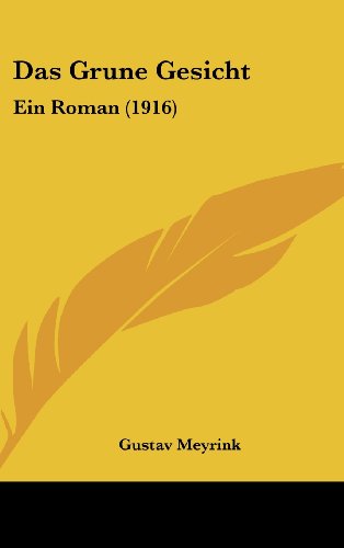 Das Grune Gesicht: Ein Roman (1916)