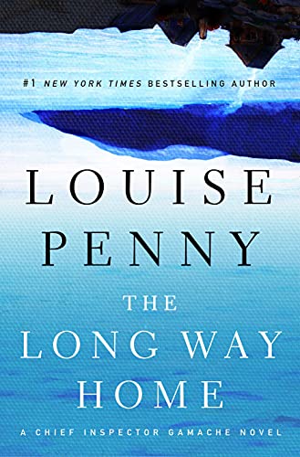 The Long Way Home (Chief Inspector Gamache)