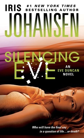 Silencing Eve: An Eve Duncan Novel