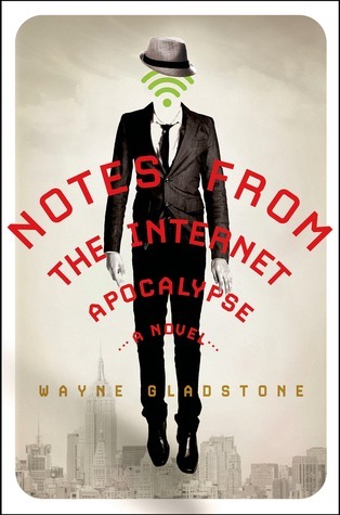 Notes from the Internet Apocalypse (Internet Apocalypse Trilogy)