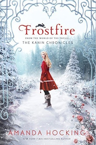 Frostfire: The Kanin Chronicles (from the World of the Trylle) (Kanin Chronicles, 1, Band 1)