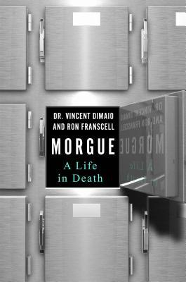 Morgue: A Life in Death