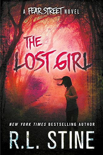 The Lost Girl: A Fear Street Novel