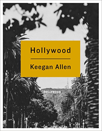 Allen, K: Hollywood: Photos and Stories from Foreverland