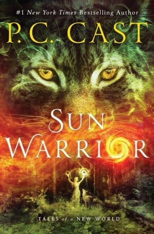 Sun Warrior: Tales of a New World (Tales of a New World, 2, Band 2)