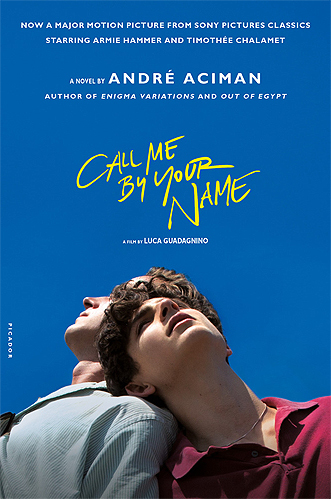 Call Me by Your Name (MTI): A Novel (Call me by your name, 1)