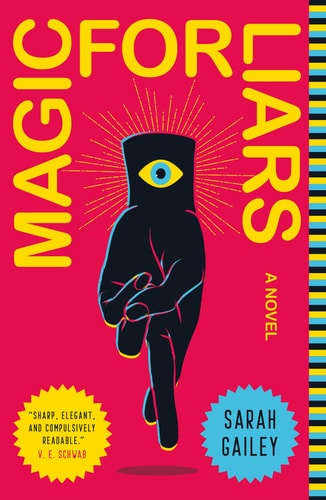 Magic for Liars: A Novel