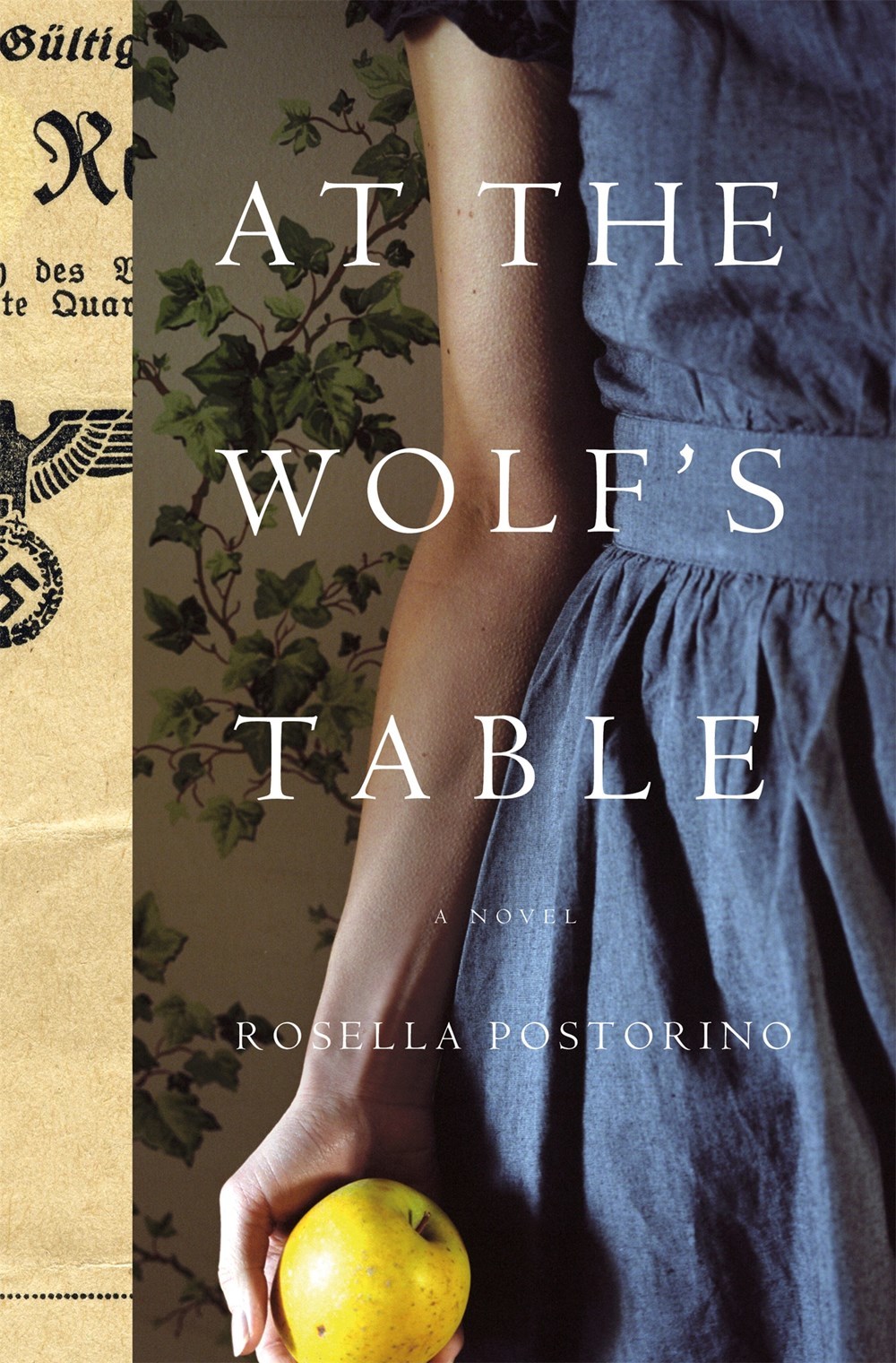 Postorino, R: At the Wolf's Table: A Novel