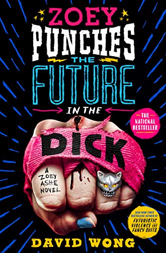 Zoey Punches the Future in the Dick (Zoey Ashe, 2)